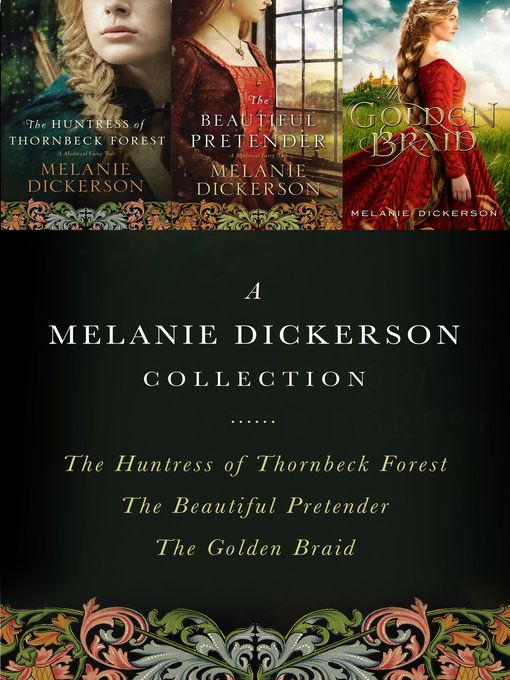 Title details for A Melanie Dickerson Collection by Melanie Dickerson - Wait list